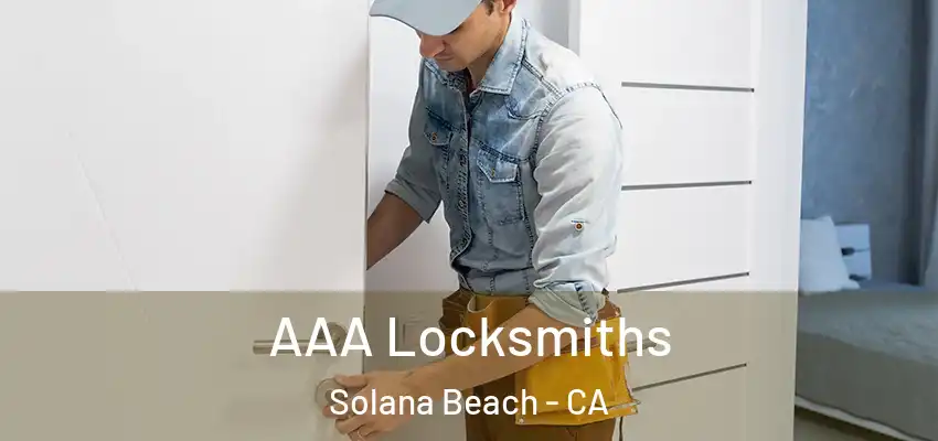 AAA Locksmiths Solana Beach - CA