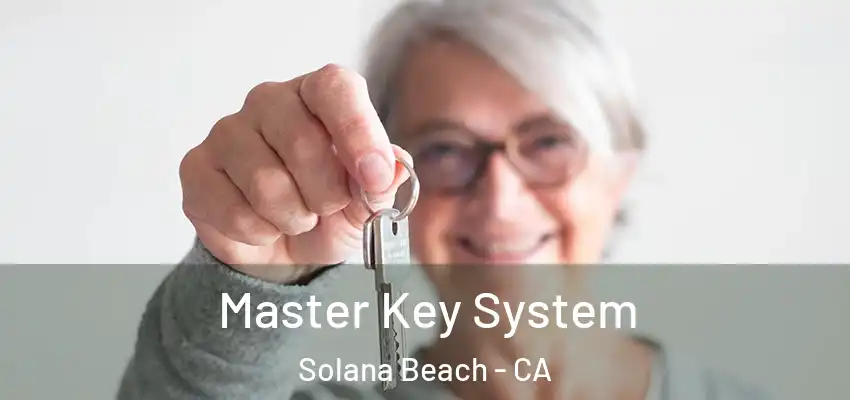 Master Key System Solana Beach - CA